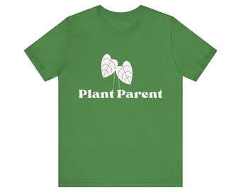 Plant Parent Anthurium T-shirt - Funny Mother's Day Shirt - Gifts for Plant Lovers