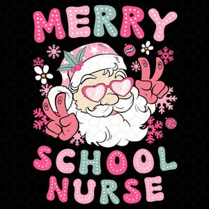 Merry School Nurse Christmas School Nursing Xmas Party Png, Christmas Nurse Png, Santa Nurse Png, Favorite Nurse Png, Christmas Nurse Gift