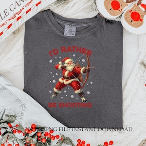 I&#39;d Rather Be Shooting Santa Claus PNG, Funny Santa Claus Png, Trendy Xmas Png, Vintage Santa Png, Merry Christmas Png, Santa Claus Designs