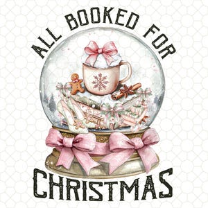 All Booked for Christmas Png, Coquette Christmas Books Png, Book Lovers Png, Christmas Teacher Png, Librarian Gift Png,Gift for Teachers Png