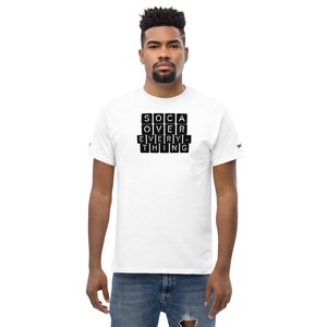 Soca Over Everything Men&#39;s classic tee