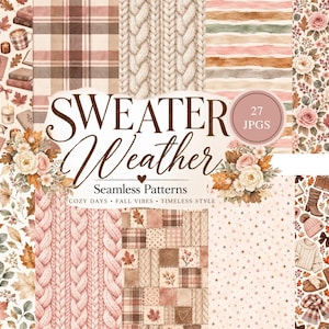 May include: A digital collection of 27 seamless patterns titled Sweater Weather, featuring illustrations of knit textures, autumn leaves, floral arrangements, plaid designs, books, coffee mugs, and winter accessories in shades of brown, pink, and cream.