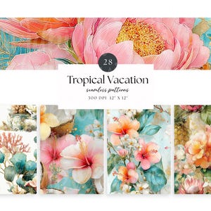 May include: A set of watercolour seamless patterns with a tropical vacation theme. The patterns feature vibrant pink and orange flowers, coral, and teal backgrounds. The text reads "Tropical Vacation seamless patterns 300 DPI 30.48cm X 30.48cm".