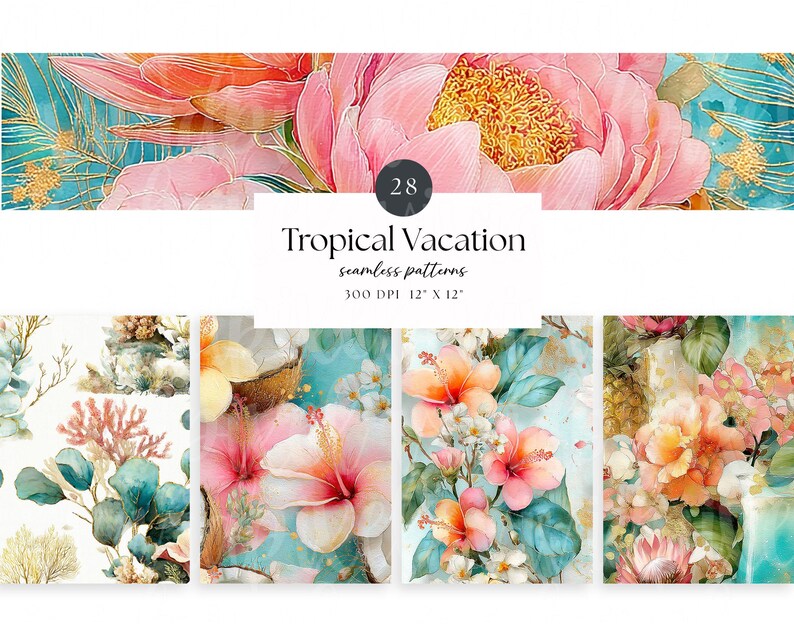 May include: A set of watercolour seamless patterns with a tropical vacation theme. The patterns feature vibrant pink and orange flowers, coral, and teal backgrounds. The text reads "Tropical Vacation seamless patterns 300 DPI 30.48cm X 30.48cm".
