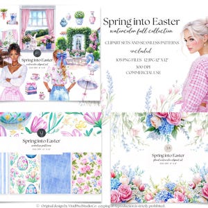 May include: A watercolor collection titled "Spring into Easter" featuring clipart sets and seamless patterns. The image includes illustrations of women, floral arrangements, Easter eggs, and decorative elements. The text indicates 105 PNG files, 12 JPG files (12"x12"), and 300 DPI.