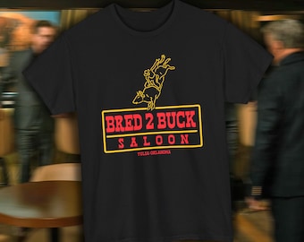 Tulsa King Shirt, Bred 2 Buck Saloon T-Shirt, Tv Serie Merch