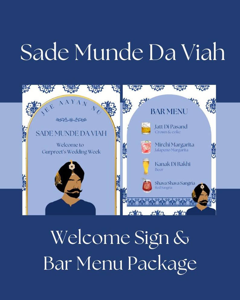 Op de afbeelding: Een blauw en gouden welkomsbord met de tekst "Sade Munde Da Viah" en "Welkom bij Gurpreet's Wedding Week". Een blauw en wit barmenu met de tekst "Bar Menu" en een lijst met drankjes, waaronder "Jatt Di Pasand", "Mirchi Margarita", "Kanak Di Rakhi" en "Shava Shava Sangria".