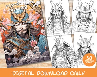 May include: A digital download coloring book featuring 30 black and white illustrations of samurai warriors. The cover features a samurai warrior with a detailed helmet and armor, surrounded by cherry blossoms. The title of the book is "Portraits Samurai Coloring Book Vol. 1" and the text "Digital Download Only" is at the bottom of the image.