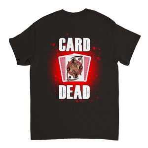 Card Dead T-shirt