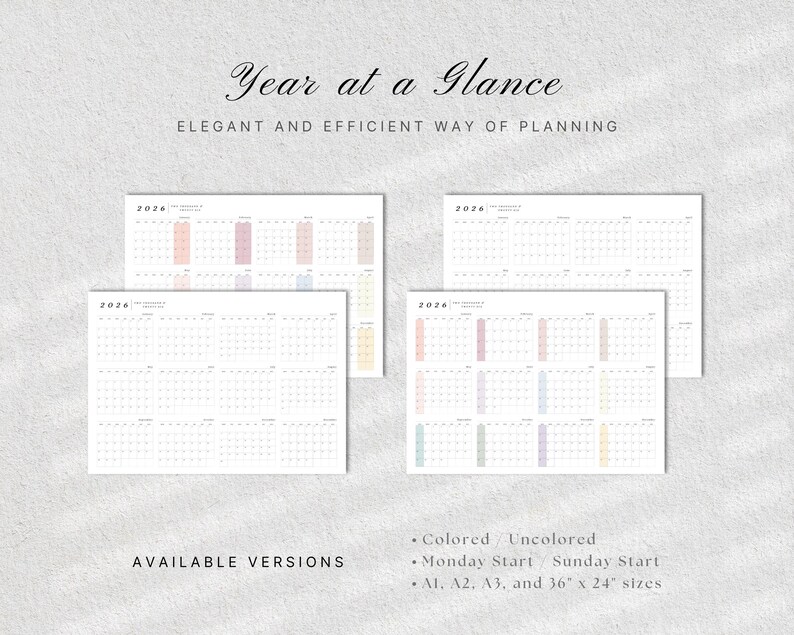 May include: Four 2026 year-at-a-glance calendars with a minimalist design. The calendars are available in colored and uncolored versions, with Monday or Sunday start options. Sizes include A1, A2, A3, and 36" x 24".