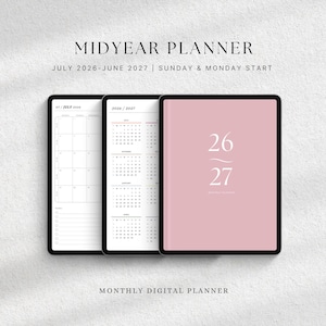 May include: Three digital planners displayed on a light background. The planners are black with white and pink details. The text on the image reads "MIDYEAR PLANNER JULY 2026-JUNE 2027 SUNDAY & MONDAY START" and "MONTHLY DIGITAL PLANNER".
