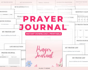 May include: A printable prayer journal with a pink and blue floral design. The journal includes pages for daily prayer, reflection, gratitude, and more. The text "Prayer Journal" is written in large, bold letters on the cover.