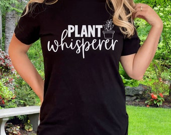 Plant Shirt, Plant Lover Gift, Plant Lover Shirt, Gardening Shirt, Funny Plant T-Shirt, Plant Whisperer Shirt, Gardening Gifts, Mothers Day