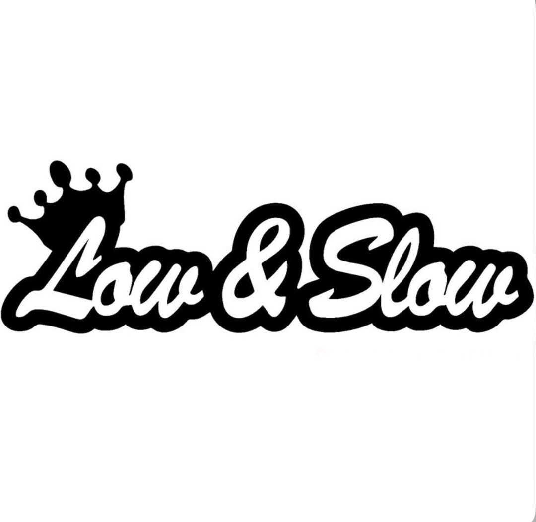 Low & Slow Car Decal Vinyl Sticker for Auto Enthusiast Etsy