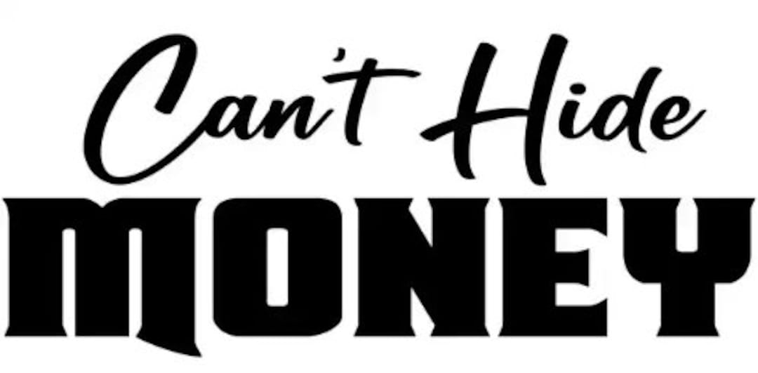 Can't Hide Money Decal, Vinyl - Etsy