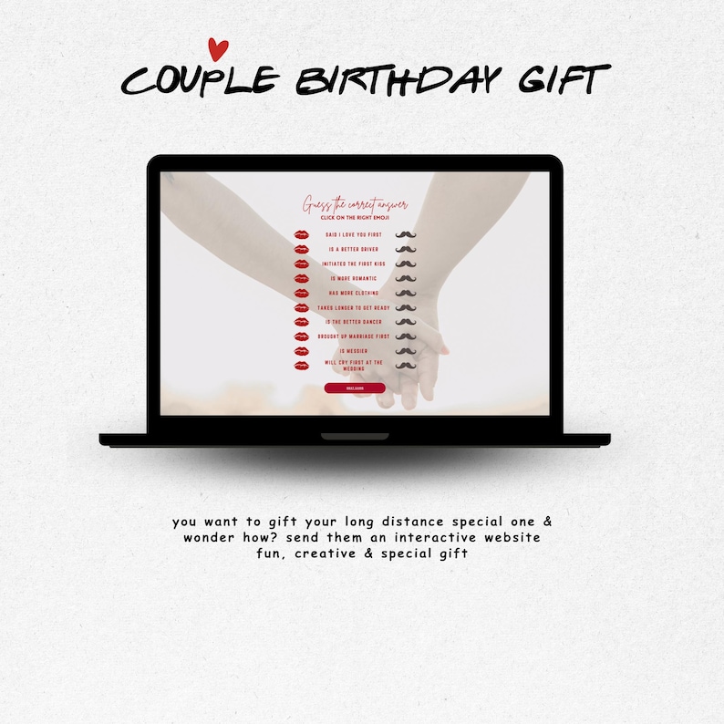 以下が含まれることがあります： カップル向けの誕生日プレゼント用インタラクティブウェブサイトを表示した黒いノートパソコン。画面には「Guess the correct answer」というタイトルのゲームが表示されており、赤い唇と黒い口ひげのアイコンが、関係性に関する様々な質問の横に並んでいます。