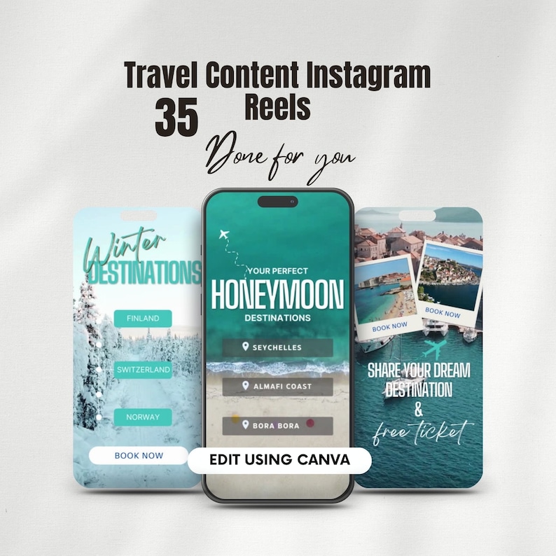 May include: A digital marketing graphic for travel content creators. The graphic features three phone screens with different travel-themed designs. The top screen says "Travel Content Instagram Reels 35 Done for You". The middle screen says "Your Perfect Honeymoon Destinations" with options for Seychelles, Amalfi Coast, and Bora Bora. The bottom screen says "Share Your Dream Destination & Free Ticket".