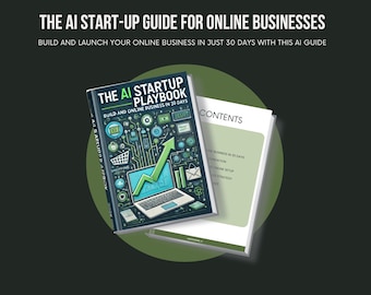 The AI Startup Guidebook AI Step By Step Guide to Launch Online Business, AI Playbook With CHATgpt Prompts for beginners Advanced ai Prompts