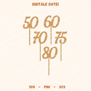 Lasercut Datei SVG / Schneidedatei / Caketopper / Zahlen 50-60-70-75-80