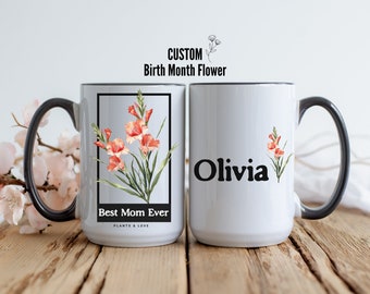 Custom Birth Month Flower Mug, Personalized Birth Month Flower Mug, Plant Lady Mug, Custom Best Mom Ever Mug, Custom Mom's Birthday Gift
