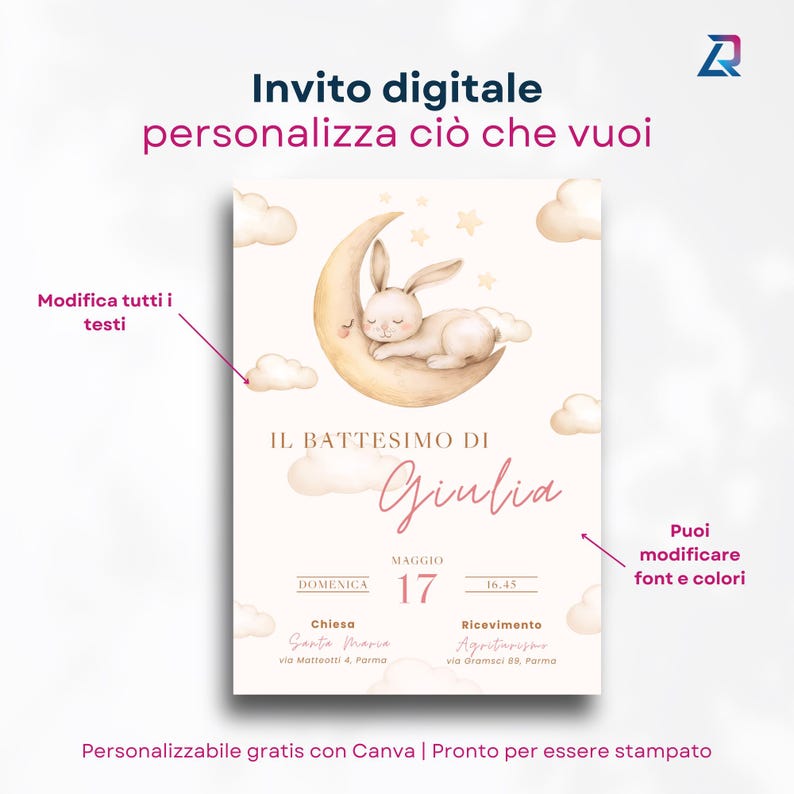 May include: A digital invitation for a baby's baptism with a watercolor illustration of a bunny sleeping on a crescent moon. The invitation is customizable with text and colors. The text on the invitation reads "Il Battesimo di Giulia" and includes the date, time, and location of the event.
