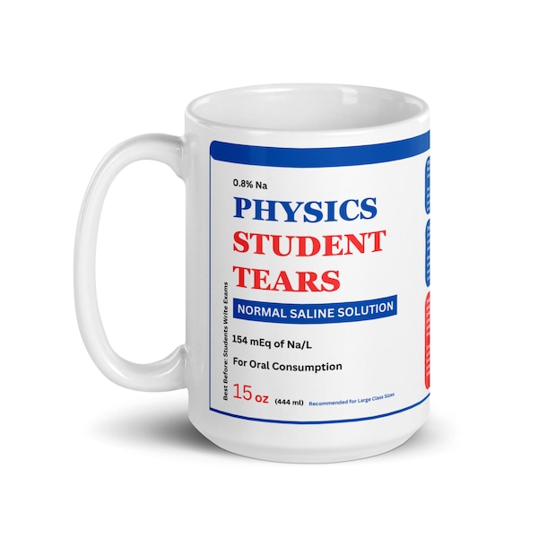 Physics Student Tears 15oz mug