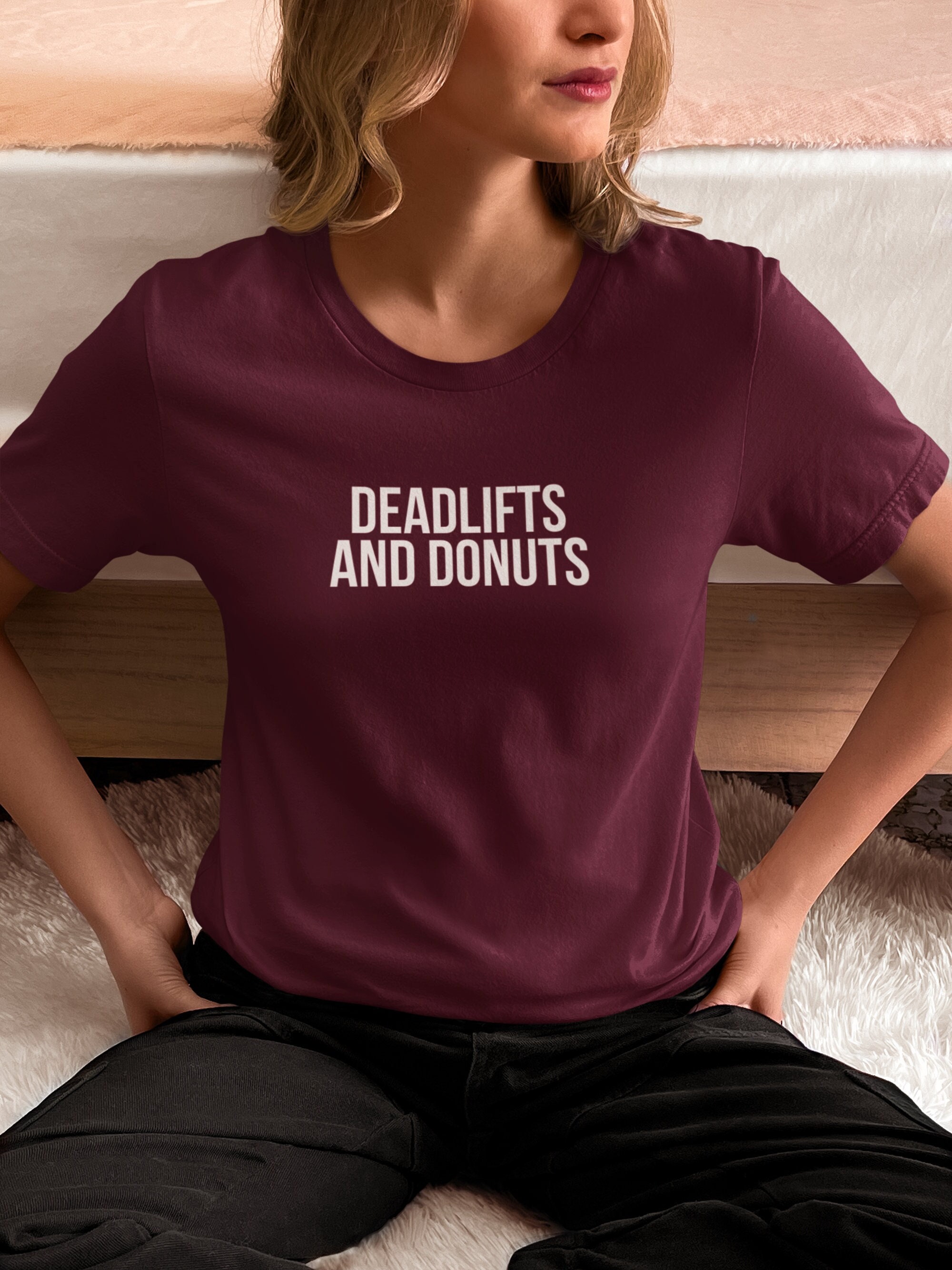 Deadlifts and donuts shirt, gym tees, funny gym clothes, shirts for the gym, shirts for workout, humorous gym clothes, humorous gifts