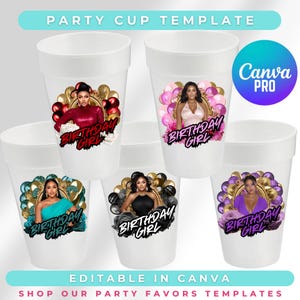 Birthday Girl Cup Template | 5 Editable Canva Designs for Party Cups | Glam Birthday Styrofoam & Plastic Cup | Printable Custom Party Favors