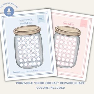 May include: Two printable "Good Job Jar" reward charts. One is on a light blue background, the other on pink. Each features a jar with circles for tracking progress. Text includes "Christopher's Good Job Jar" and "Movie Night".