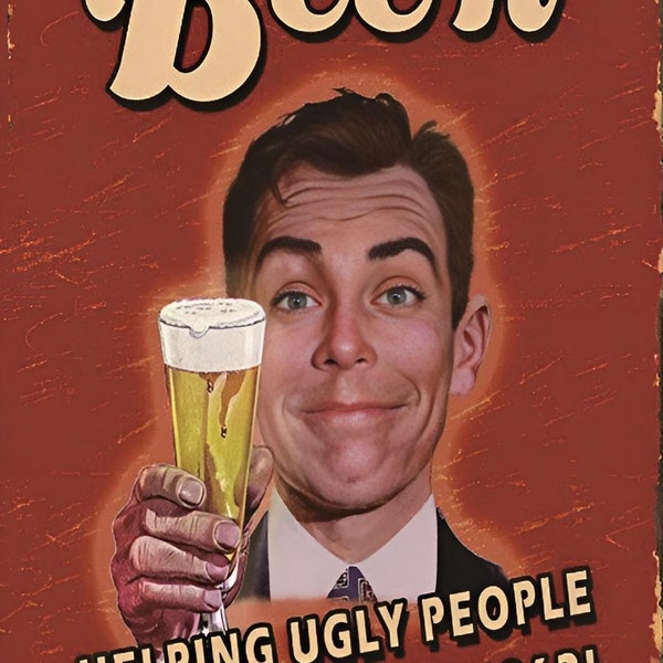 Vintage Beer Signage Man Cave Print Your Own Digital Download Beer Helping Ugly People have Sex Alcohol Mix Vintage Alcohol High Res JPG