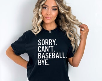Customizable Comfort Colors Sorry Can't Baseball Bye Shirt / Baseball Shirt / Baseball / Baseball Tees / Cute Baseball Shirts / Atlanta