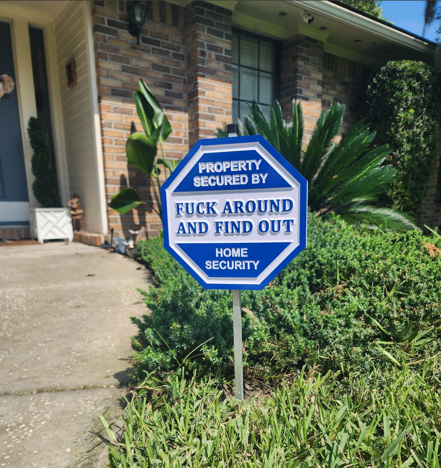 Fuck Around and Find Out Home Security Yard Sign / Funny Home Security