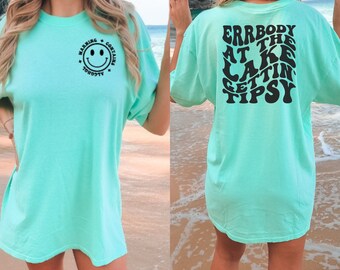 Errbody at the Lake Gettin' Tipsy Shirt / Comfort Colors Tees / Drunk Lake Shirt / Cute Lake Day Shirt / Lake Cover-up / Oversized Tee /