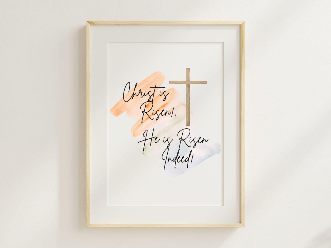 Christ is Risen Wall Art Christian Easter Printable He is Risen Decor ...