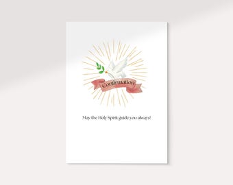 May include: A white dove with an olive branch in its beak flies above a red ribbon with the word "Confirmation" on it. The dove is surrounded by a golden sunburst. The text "May the Holy Spirit guide you always!" is below the dove.