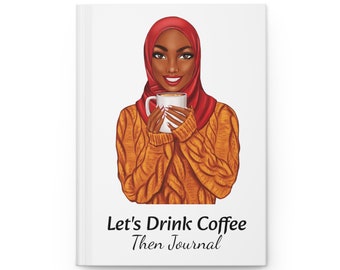 Let's Drink Coffee Hardcover Journal Matte