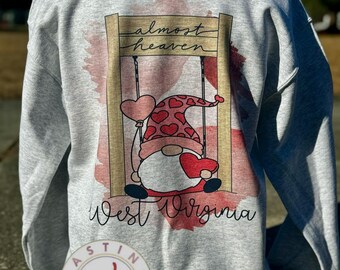 Fast zu Hause West Virginia Pullover / Sweatshirt Geschenk für Sie / Gnome Valentinstag Pullover