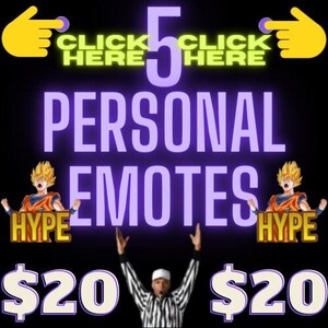 Five(5) Personal Animated or Photo Emotes