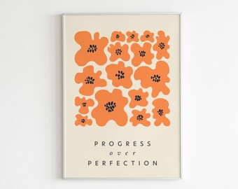 May include: A beige poster with an orange floral design and the text "PROGRESS over PERFECTION". The poster also includes the text "LETTERS TO FUTURE self" at the bottom.
