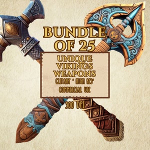 25 Unique Fantasy Style Viking Weapons Bundle: A Collection of Magnificent Armory Illustrations - Transparent Background PNG Files Bundle