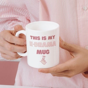 This is my K-drama Mug | K-Drama Mug | K-Drama Gift for Fangirls | K-drama inspired mug | Korean K Drama Coffee Mug | K-Drama gift
