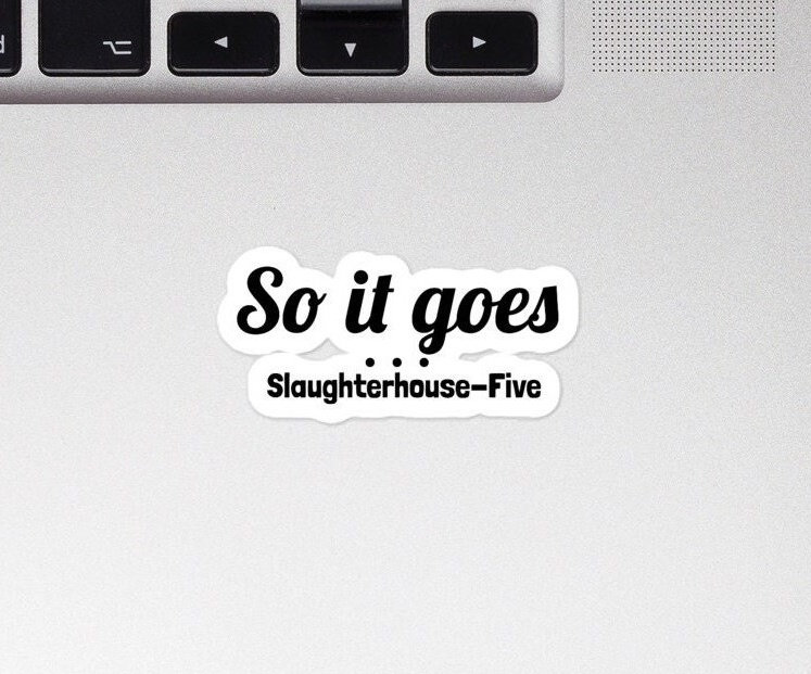 So es geht - Slaughterhouse-Five Sticker