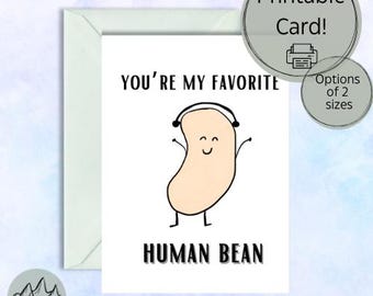 My Favorite Human Bean| Printable Card | LifeToTheFullDesign