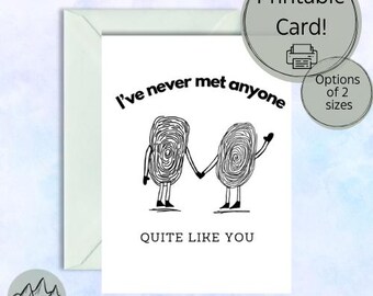 Never Met Anyone Like You | Greeting Cards| Life To The Full Design