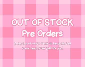 Out Of Stock Pre Orders