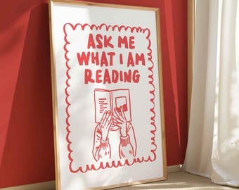 Lámina para amantes de los libros: "Pregúntame qué estoy leyendo" - Arte mural literario rojo (descarga digital)