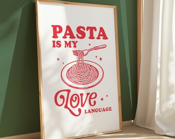 Pasta Is My Love Language Print: Kitchen Wall Art (Digital Download)