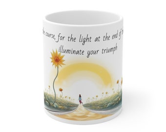 Path to Radiance Motivational Mug, Positive Mug, Inspirational Mug, Positive quote Mug, Kindness Mug, Happiness Mug, Mindset Mug