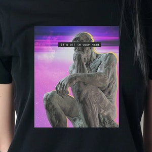The Thinker T-shirt, Weirdcore Graphic Apparel, Philosophical Art, Retro Vaporwave Lover Birthday Party Gift, Weird Clothing, August Rodin