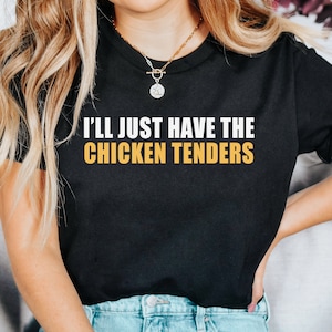 Funny Chicken Tenders T-shirt, Chicken Nuggets Graphic Apparel, Food Lover Art, Foodie Birthday Party Gift, Sarcastic Clothing, Love Chicken